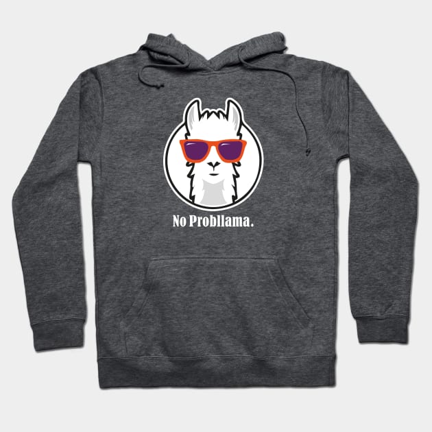 No Probllama - Funny Shirt with Llama Hoodie by Sonoran Design and Custom Apparel